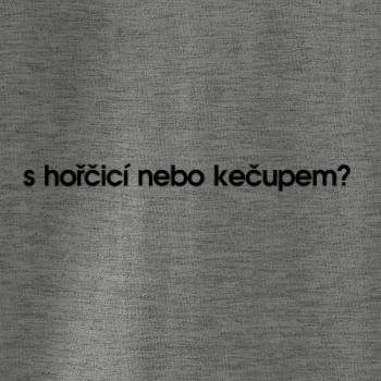 S hořčicí nebo kečupem?