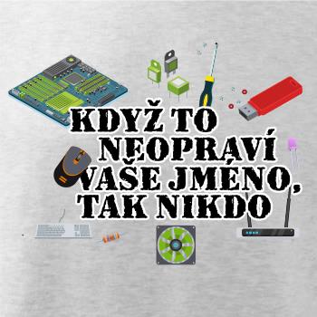 Když to neopraví - počítač - vaše jméno