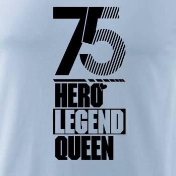 Hero, Legend, King x Queen 1975