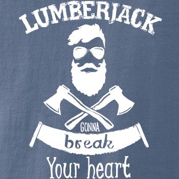 Lumberjack gonna break your hearth
