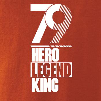 Hero, Legend, King x Queen 1979