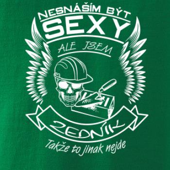 Nesnáším být sexy - zedník
