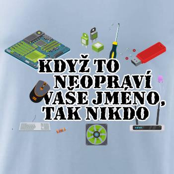 Když to neopraví - počítač - vaše jméno