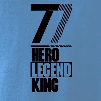 Hero, Legend, King x Queen 1977