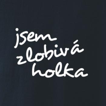 Jsem zlobivá holka