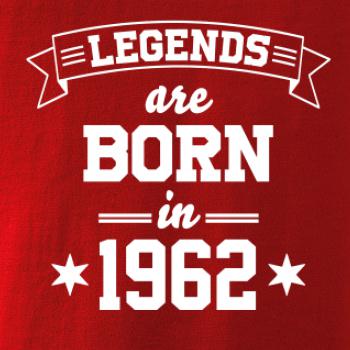 Legends are born in 1962