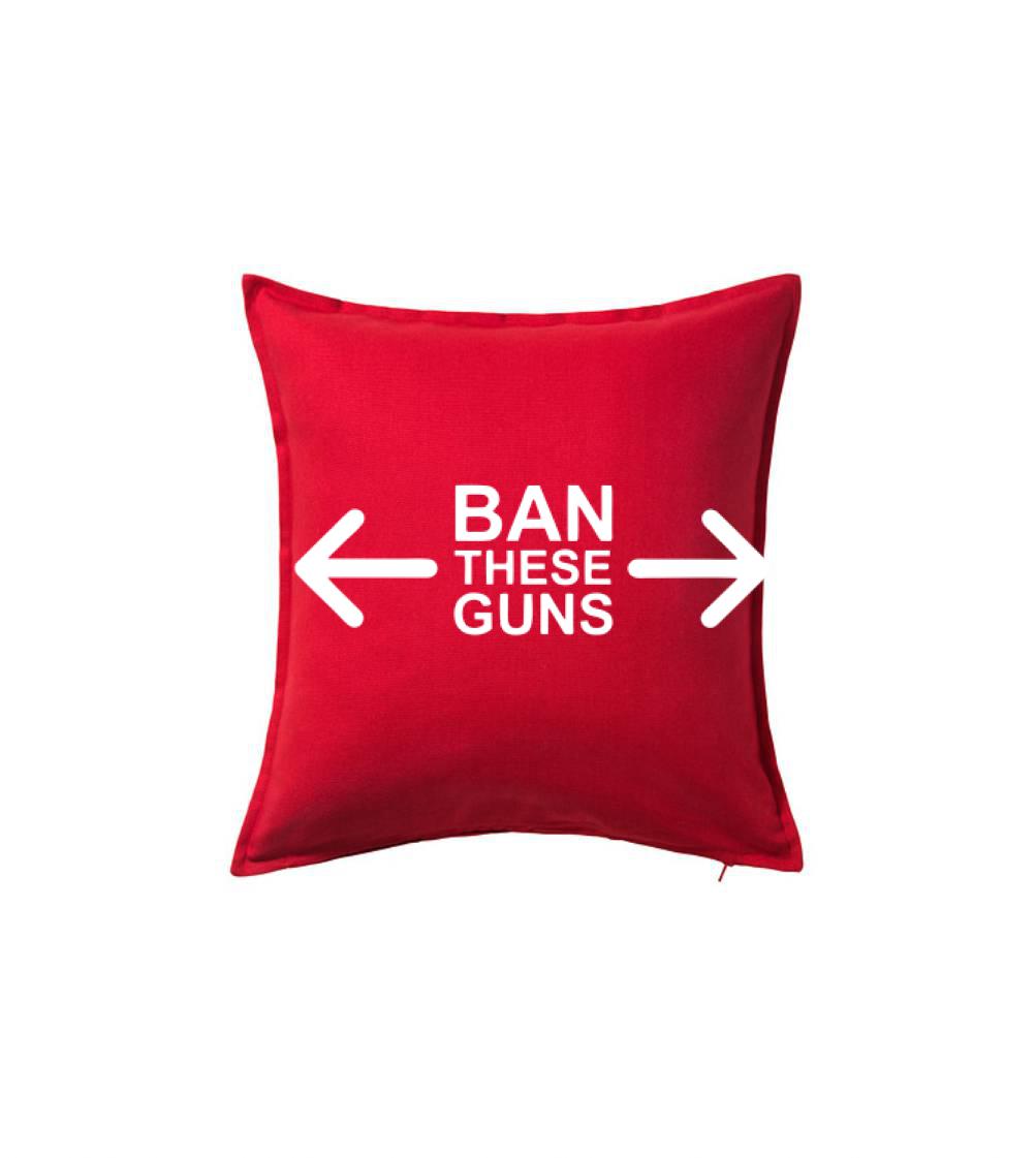 Ban these guns
