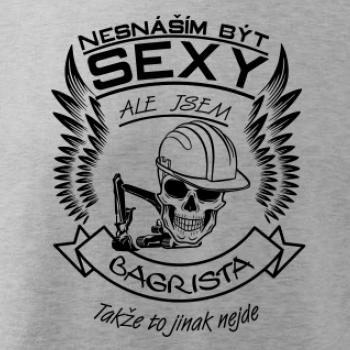 Nesnáším být sexy - bagrista Nesnáším být sexy - bagrista