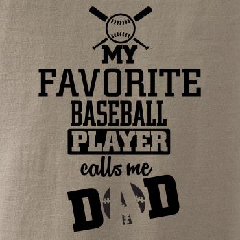 My favorite baseball player - DAD / MOM