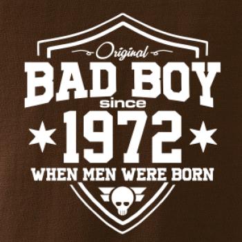 Bad boy since 1972