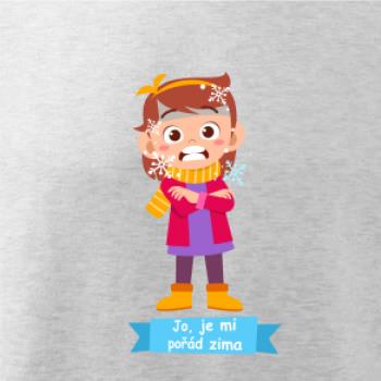 Jo, je mi pořád zima