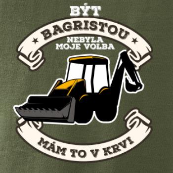 Traktorbagr - Být bagristou nebyla moje volba