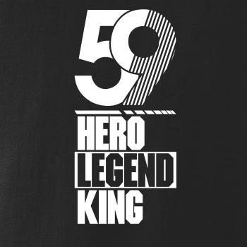 Hero, Legend, King x Queen 1959