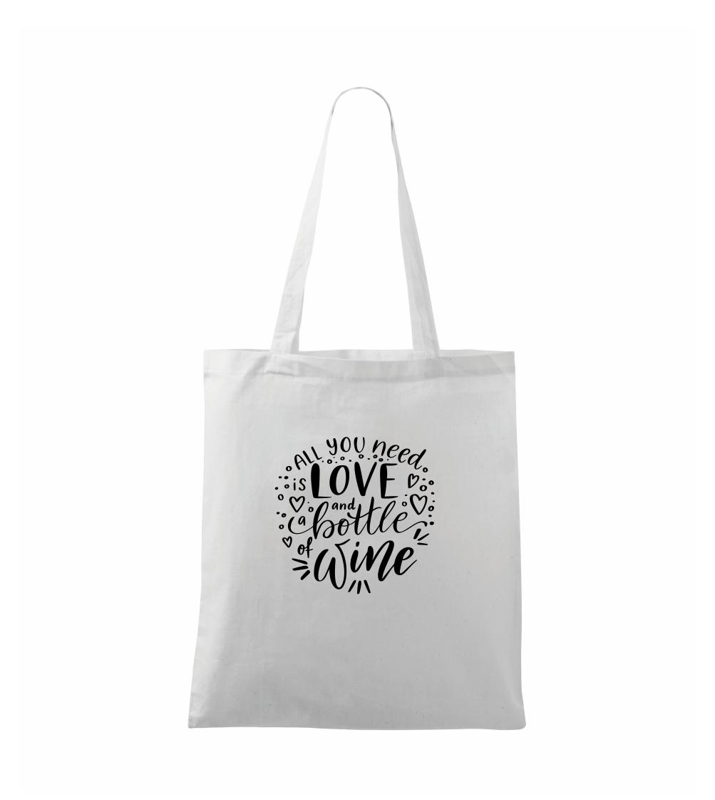 All you need is love and bottle of wine - Taška malá