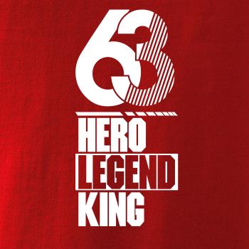Hero, Legend, King x Queen 1963
