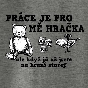 Práce je pro mě hračka
