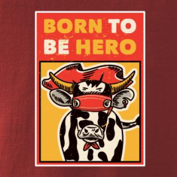 Born to be hero