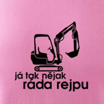 Já tak nějak ráda rejpu - dámská verze