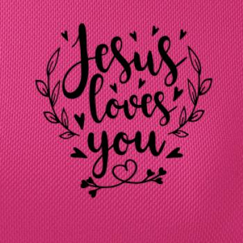 Jesus loves you