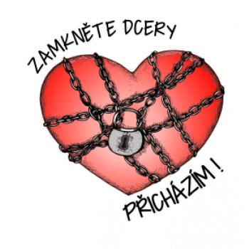 Zamkněte dcery, přicházím