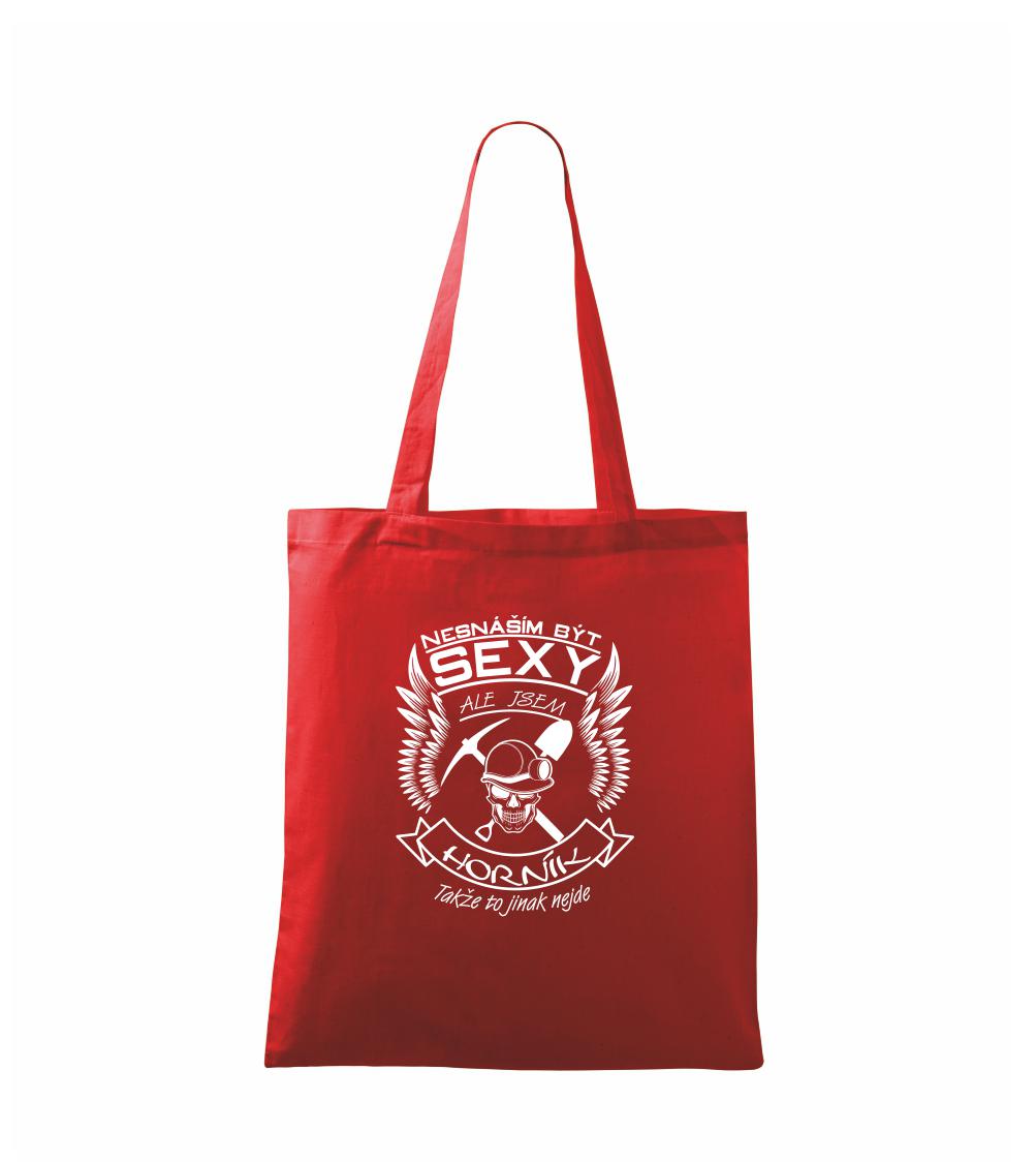 Nesnáším být sexy - horník