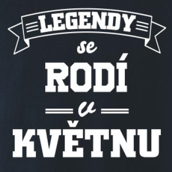 Legendy se rodí v květnu