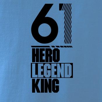 Hero, Legend, King x Queen 1961
