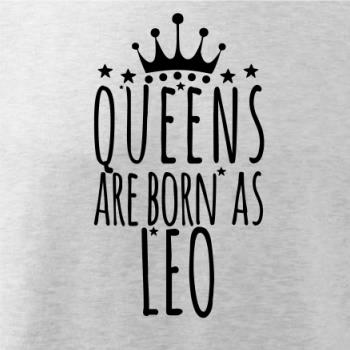 Queens are born as Leo - Lev