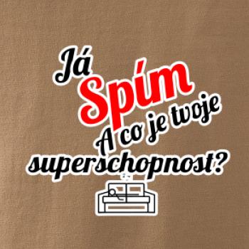Já spím - tvoje superschopnost? šikmý nápis