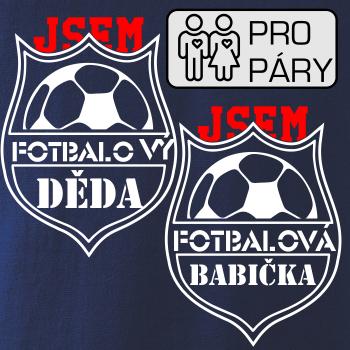 Jsem Fotbalový děda / fotbalová babička Jsem Fotbalový děda / fotbalová babička