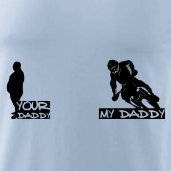 Your daddy - My daddy - Enduro