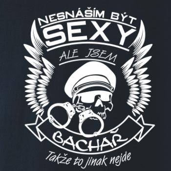 Nesnáším být sexy - Bachař