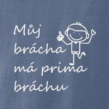 Můj brácha má prima bráchu! Můj brácha má prima bráchu!