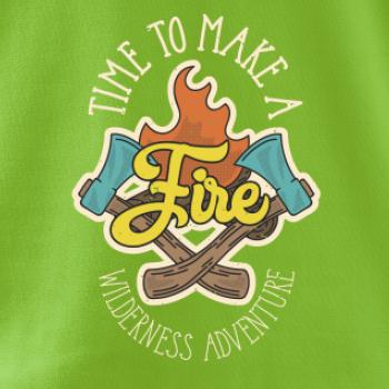 Time to make a Fire