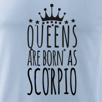 Queens are born as Scorpio - Štír