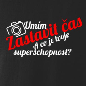 Zastavím čas - tvoje superschopnost? šikmý nápis Zastavím čas - tvoje superschopnost? šikmý nápis