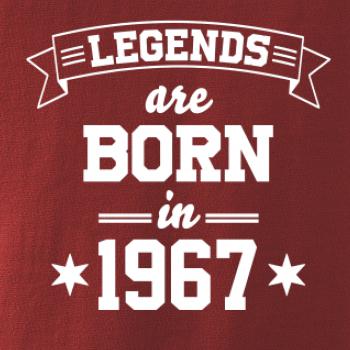 Legends are born in 1967