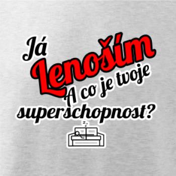 Já lenoším - tvoje superschopnost? šikmý nápis