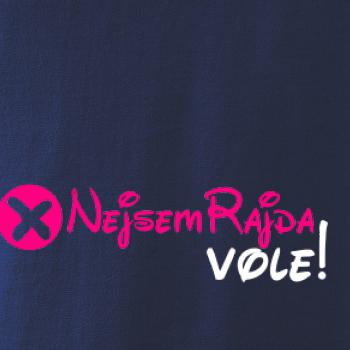 Nejsem Rajda! Vole!