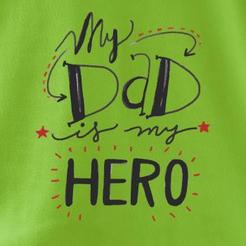 My dad is my hero - psací písmo