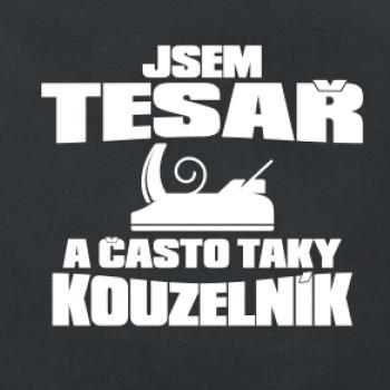 Tesař kouzelník Tesař kouzelník