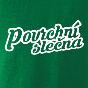 Povrchní slečna