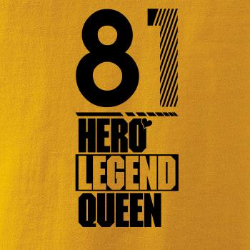Hero, Legend, King x Queen 1981