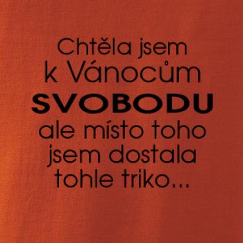 Chtěla jsem k Vánocům svobodu