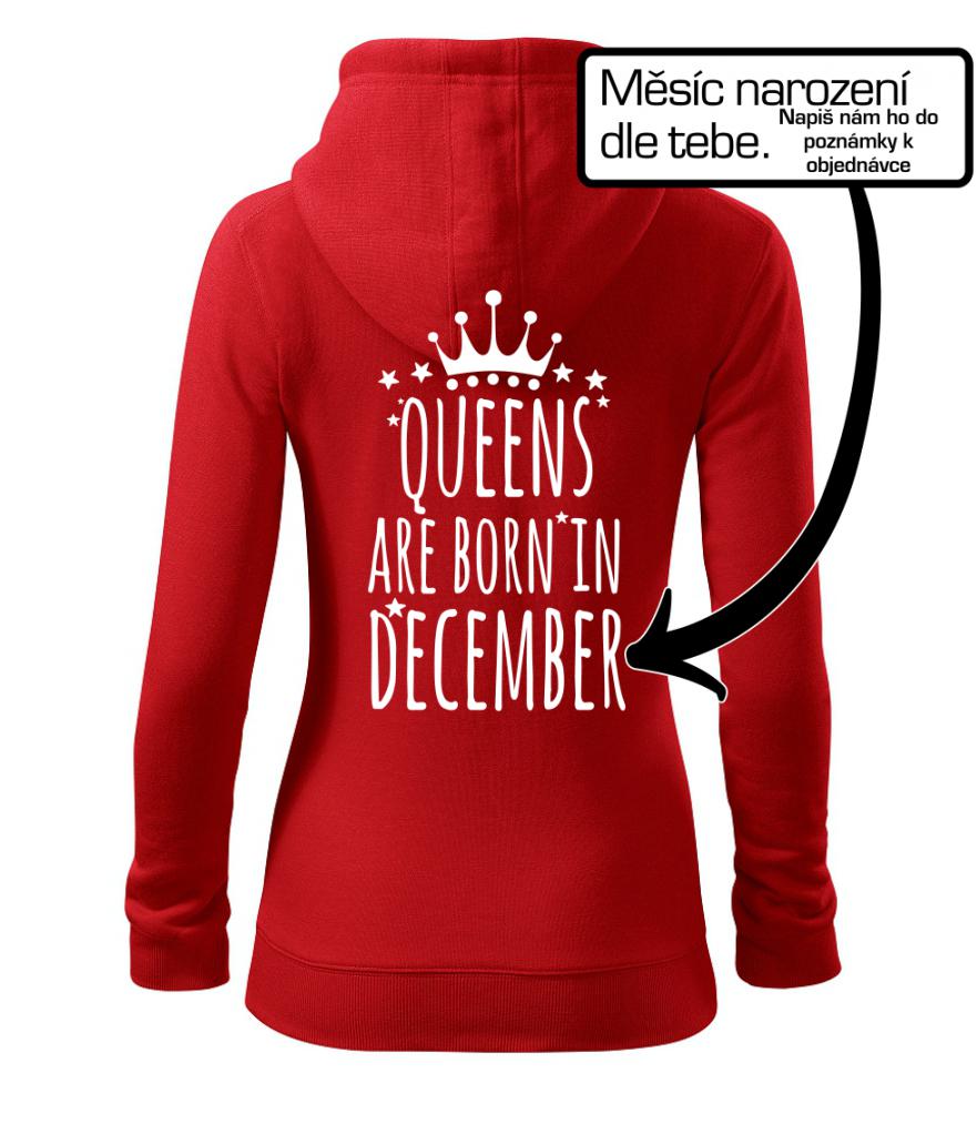 Queens are born in (vlastní nápis měsíc narození) Queens are born in (vlastní nápis měsíc narození)