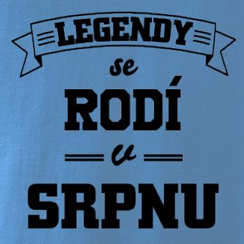 Legendy se rodí v srpnu