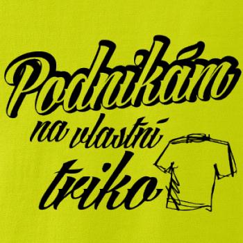 Podnikám na vlastní triko