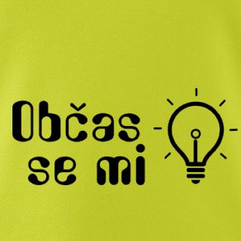 Občas se mi rozsvítí