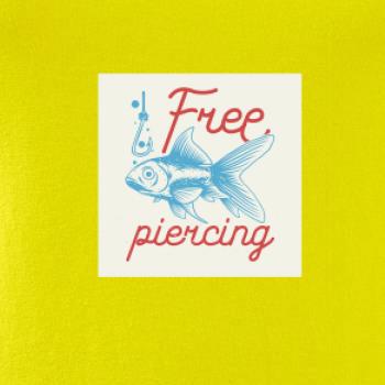 Free piercing
