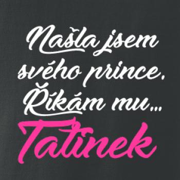 Našla jsem svého prince - tatínek